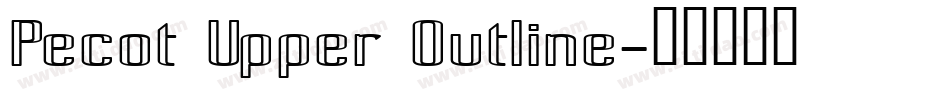 Pecot Upper Outline字体转换
